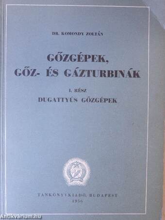 Gőzgépek, gőz- és gázturbinák I.