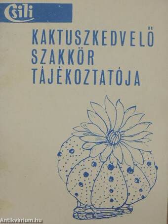 Csili Kaktuszkedvelő szakkör tájékoztatója 75/1.