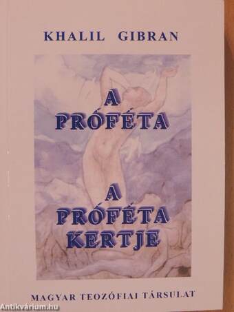 A próféta/A próféta kertje