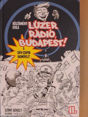 Lúzer Rádió, Budapest! II.