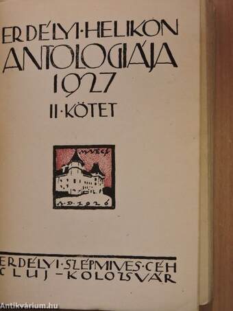Erdélyi Helikon antologiája 1927. I-II.
