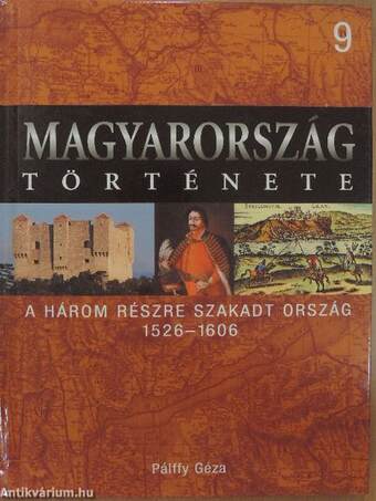 A három részre szakadt ország 1526-1606