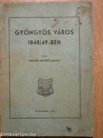 Gyöngyös város 1848/49-ben