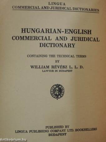 Magyar-angol kereskedelmi és jogi szakszótár I.