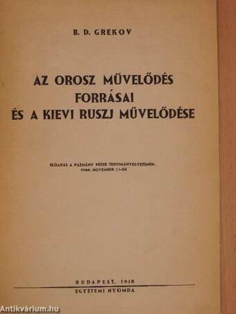 Az orosz művelődés forrásai és a kievi Ruszj művelődése