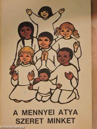 A mennyei atya szeret minket