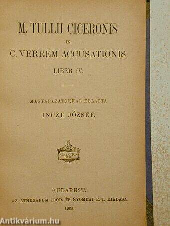 M. Tullii Ciceronis in C. Verrem Accusationis liber IV.