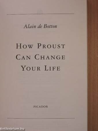 How Proust Can Change Your Life