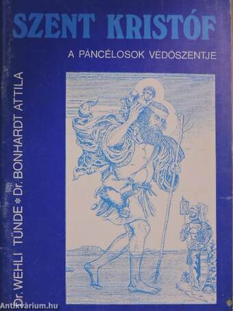 Szent Kristóf - A páncélosok védőszentje