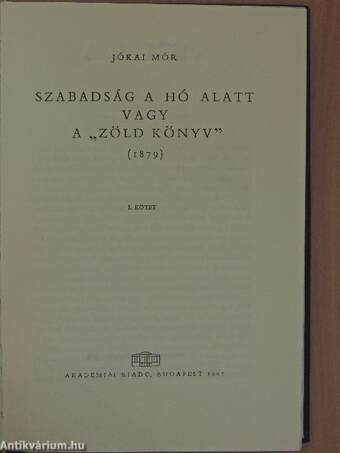 Szabadság a hó alatt vagy a "Zöld könyv" I-II.