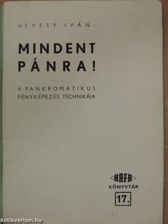 Mindent pánra!