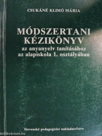 Módszertani kézikönyv az anyanyelv tanításához az alapiskola 1. osztályában