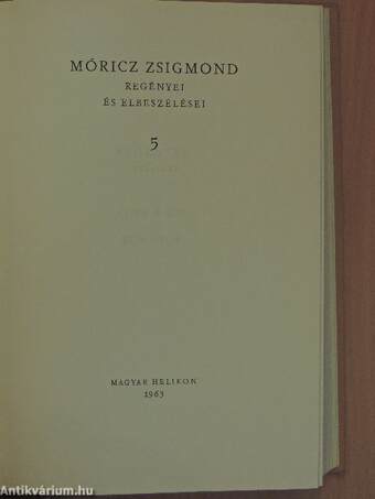 Móricz Zsigmond regényei és elbeszélései 5.