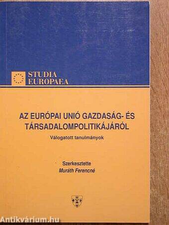Az Európai Unió gazdaság- és társadalompolitikájáról