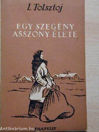 Egy szegény asszony élete