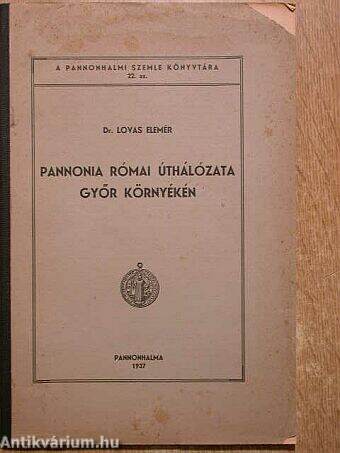 Pannonia római úthálózata Győr környékén