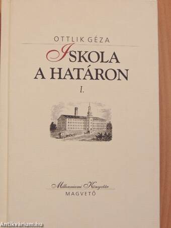 Iskola a határon I-II.