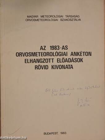 Az 1983-as Orvosmeteorológiai Ankéton elhangzott előadások rövid kivonata