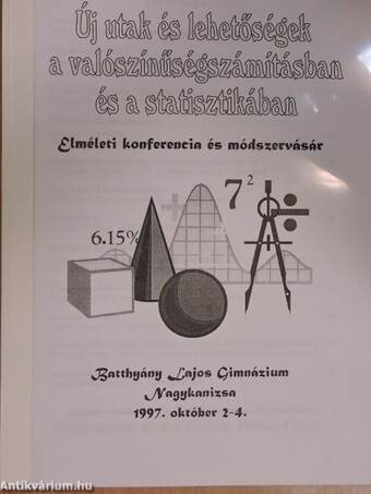 Új utak és lehetőségek a valószínűségszámításban és a statisztikában