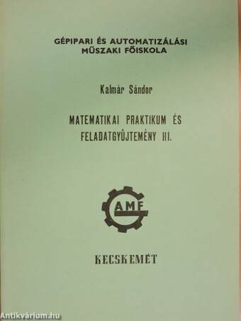 Matematikai praktikum és feladatgyűjtemény III.