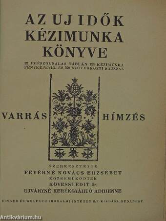 Az Uj Idők kézimunka könyve - Varrás és hímzés