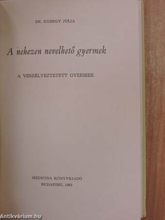 A nehezen nevelhető gyermek