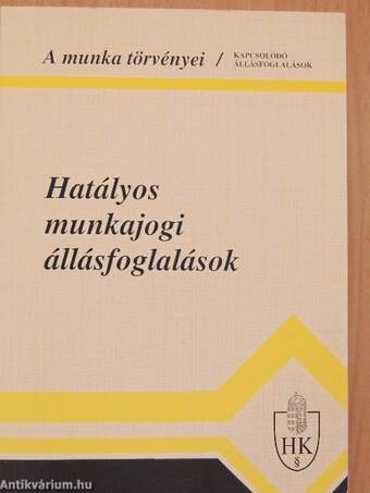 Hatályos munkajogi állásfoglalások