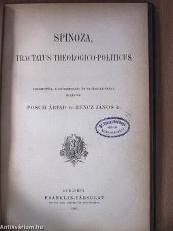 Az akarat szabadságáról/Spinoza, tractatus theologico-politicus