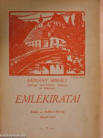 Sáfrány Mihály "Miskolci Ref. Lyceumot" végzett diák az 1848-49. szabadságharcban önként résztvett honvédtűzér hadnagy, később lelkipásztor emlékiratai