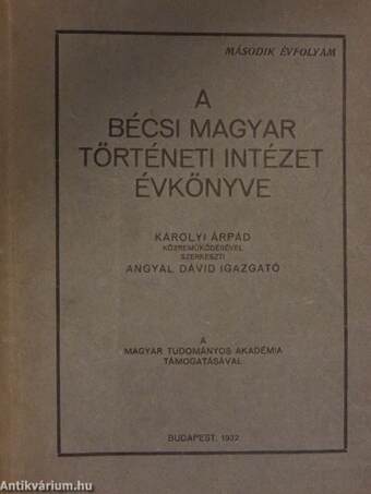 A Bécsi Magyar Történeti Intézet évkönyve 1932.