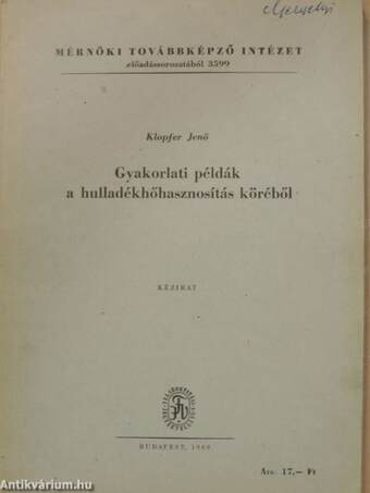 Gyakorlati példák a hulladékhőhasznosítás köréből