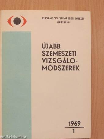 Újabb szemészeti vizsgálómódszerek 1969/1.