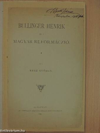 Bullinger Henrik és a magyar reformáczió