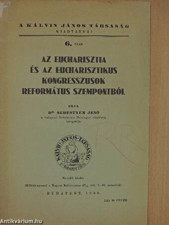 Az eucharisztia és az eucharisztikus kongresszusok református szempontból