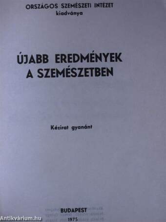 Újabb eredmények a szemészetben 1975/2.