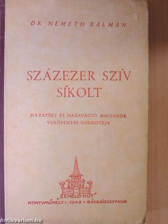 Százezer szív sikolt