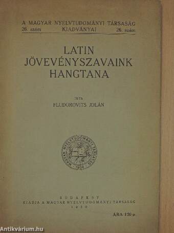 Latin jövevényszavaink hangtana