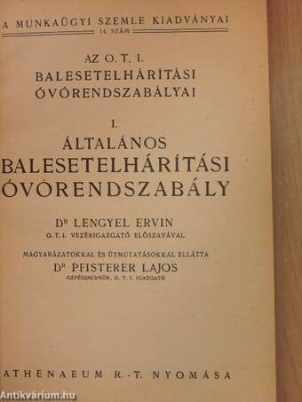 Az O. T. I. balesetelhárítási óvórendszabályai I.