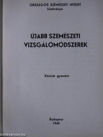 Újabb szemészeti vizsgálómódszerek 1969/1.