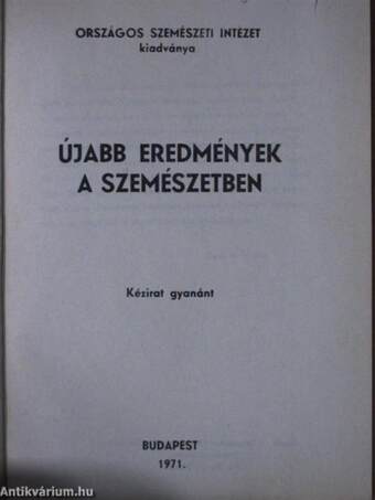 Újabb eredmények a szemészetben 1971/1.