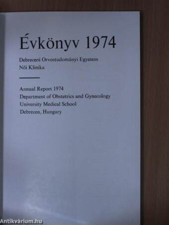 Debreceni Orvostudományi Egyetem Női Klinika Évkönyv 1974