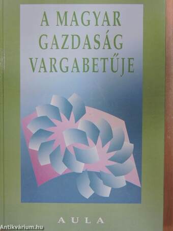 A magyar gazdaság vargabetűje