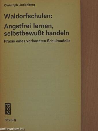 Waldorfschulen: Angstfrei lernen, selbstbewußt handeln