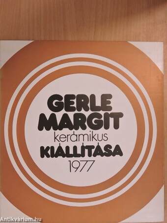 Gerle Margit kerámikus kiállítása 1977