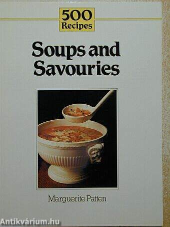 500 Recipes for Soups and Savouries