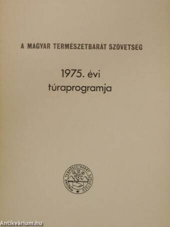 A Magyar Természetbarát Szövetség 1975. évi túraprogramja