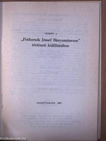 Vezető a "Pothornik József Bányamúzeum" történeti kiállításához