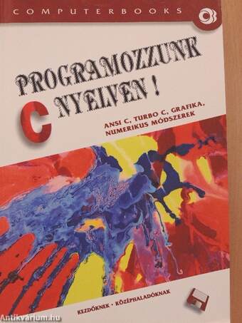 Programozzunk C nyelven!