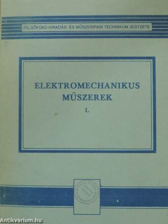 Elektromechanikus műszerek I.