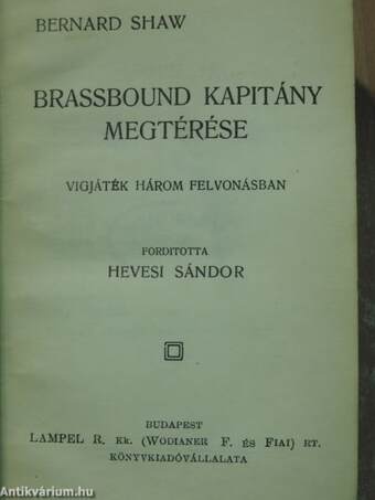 Brassbound kapitány megtérése/Caesar és Cleopatra/De profundis/Munka és hit